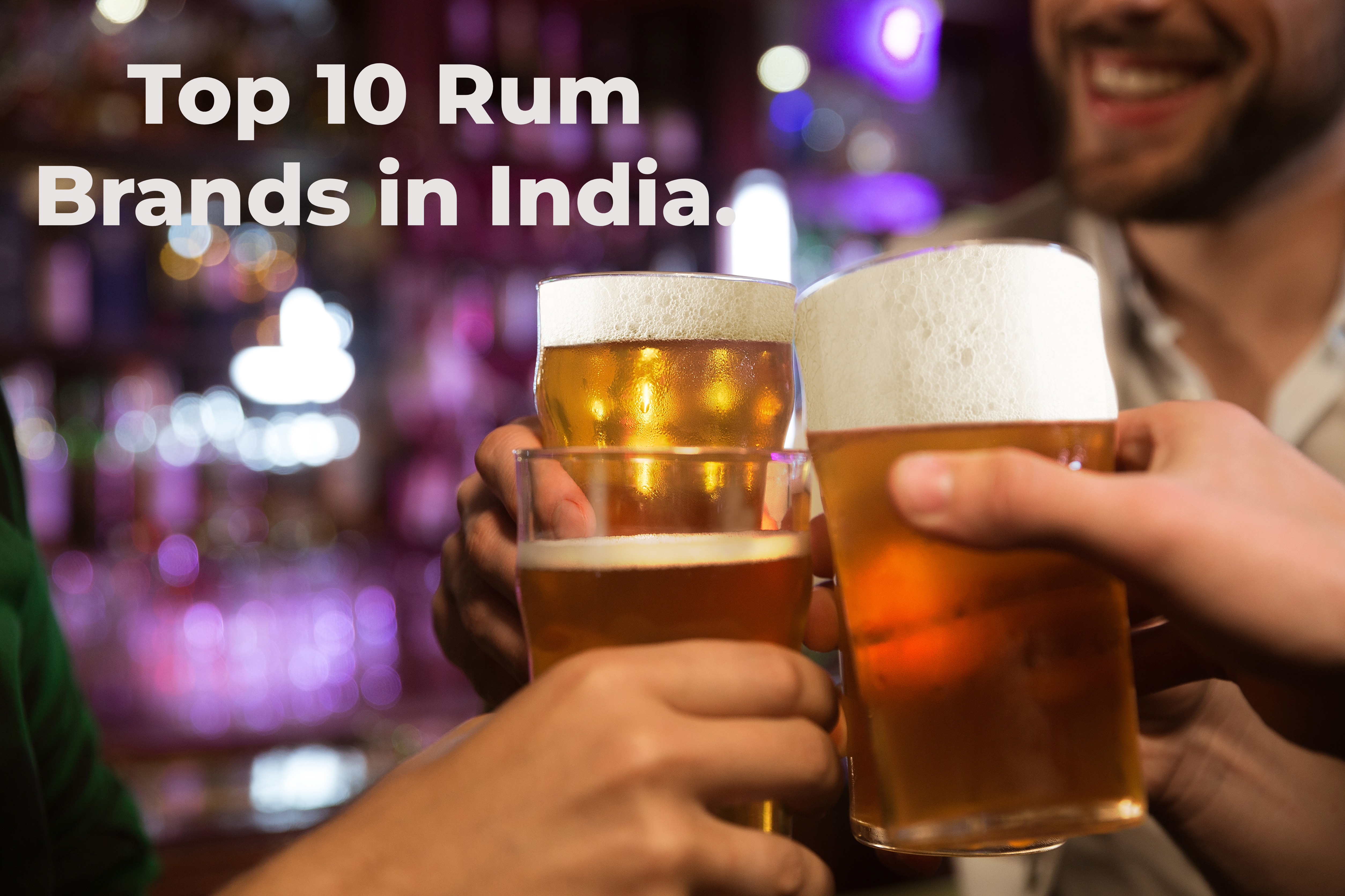 Top 10 Rum Brands in India