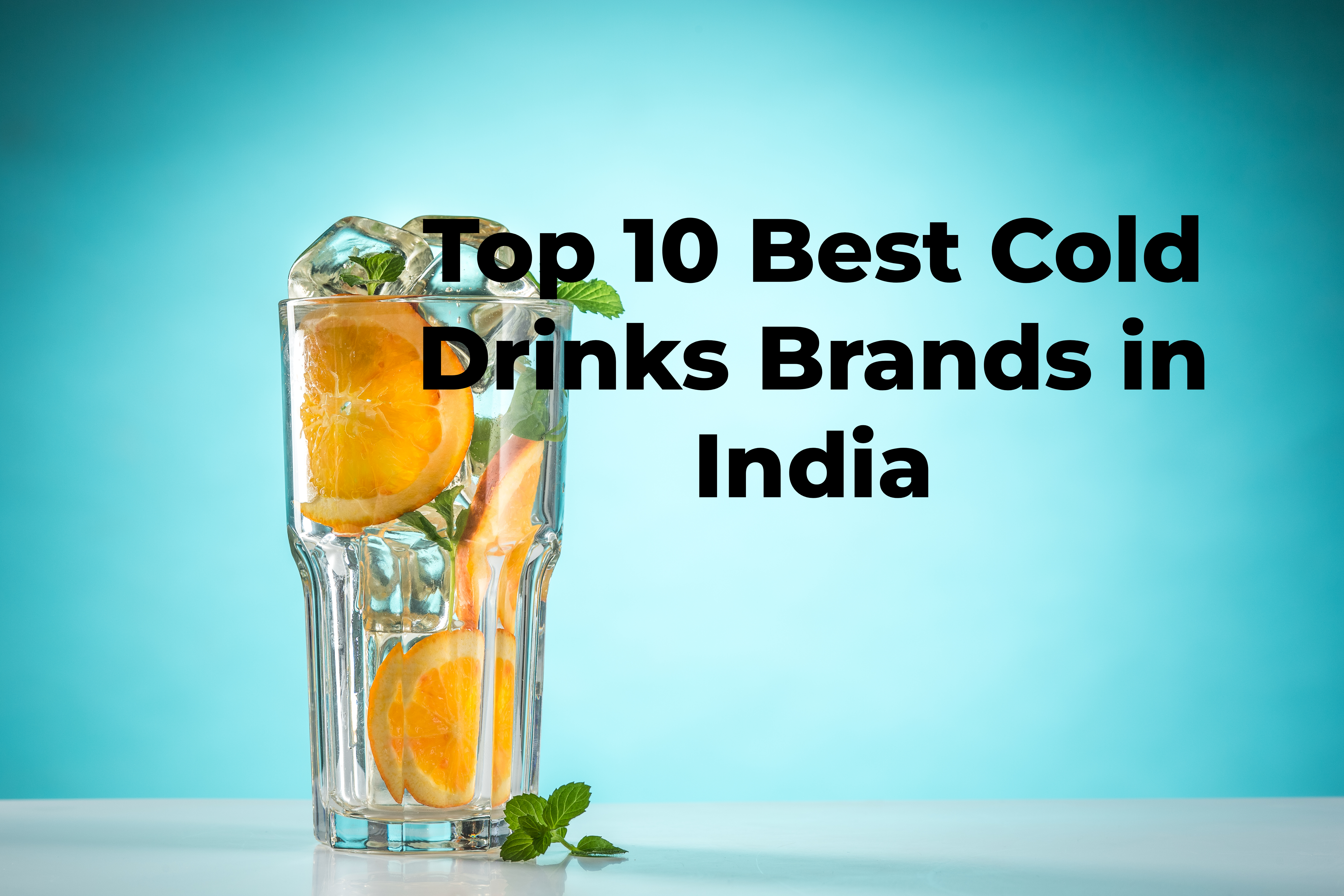 Top 10 Best Cold Drink Brands in India